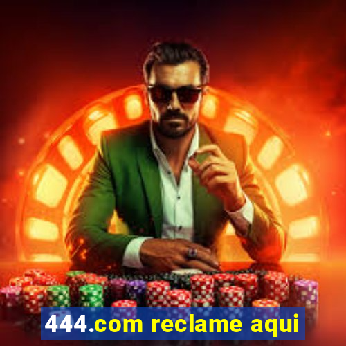 444.com reclame aqui